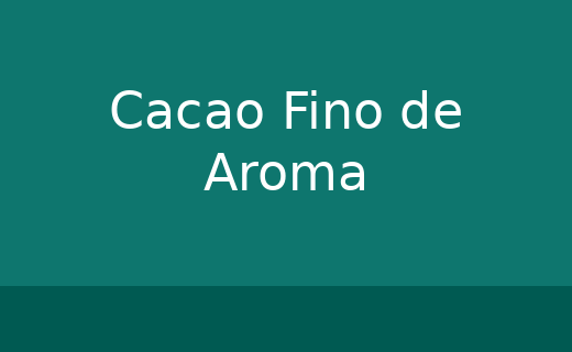Cacao Fino de Aroma
